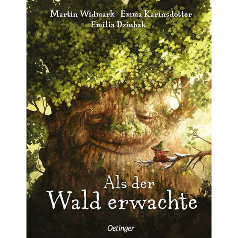 Buchcover Als der Wald erwachte von Martin Widmark, Emma Karinsdotter und Emilia Dziubak. Zu sehen ist ein riesiger Baum mit einem Gesicht, der freundlich lächelt. Auf einem Ast sitzt eine kleine Figur mit rotem Umhang und spitzem Hut. Unten steht der Titel in weißer Schrift, Verlag Oetinger.