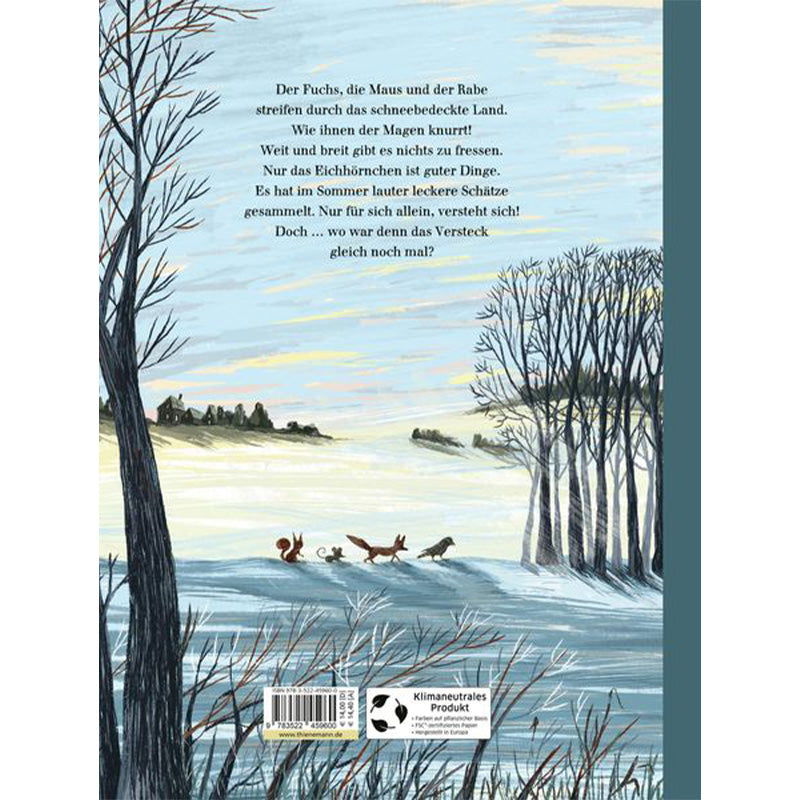 Buchrückseite: Eine Winterlandschaft mit Fuchs, Maus, Rabe und Eichhörnchen, die gemeinsam über das schneebedeckte Feld laufen – dazu eine kurze Inhaltsbeschreibung des Buchs.