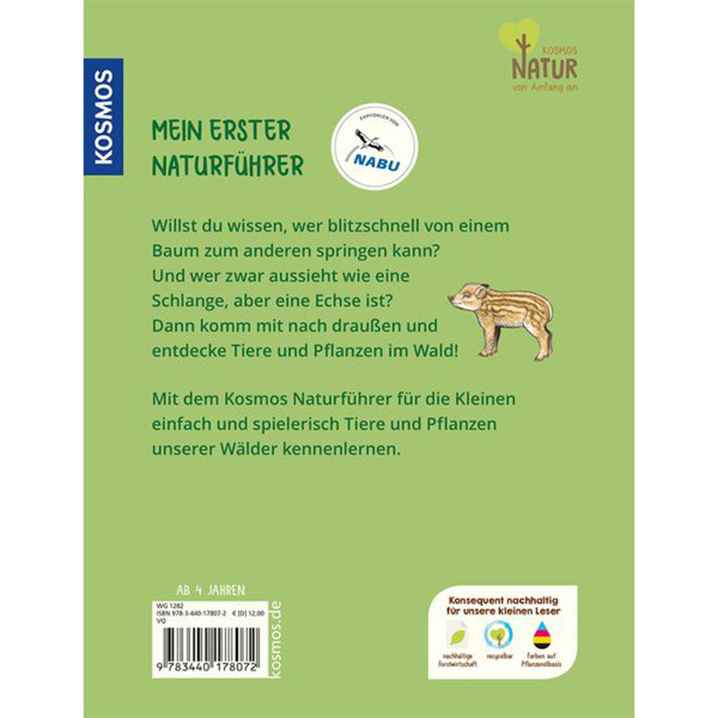 Rückseite des Kinderbuchs **„Mein erster Naturführer“** von Kosmos.
Grüner Hintergrund mit Text, Logos von **Kosmos Natur von Anfang an** und **NABU**, sowie einer Illustration eines kleinen Wildschweins.
Der Text erklärt spielerisch, dass Kinder mit dem Buch Tiere und Pflanzen im Wald entdecken können. Altersangabe: **ab 4 Jahren.