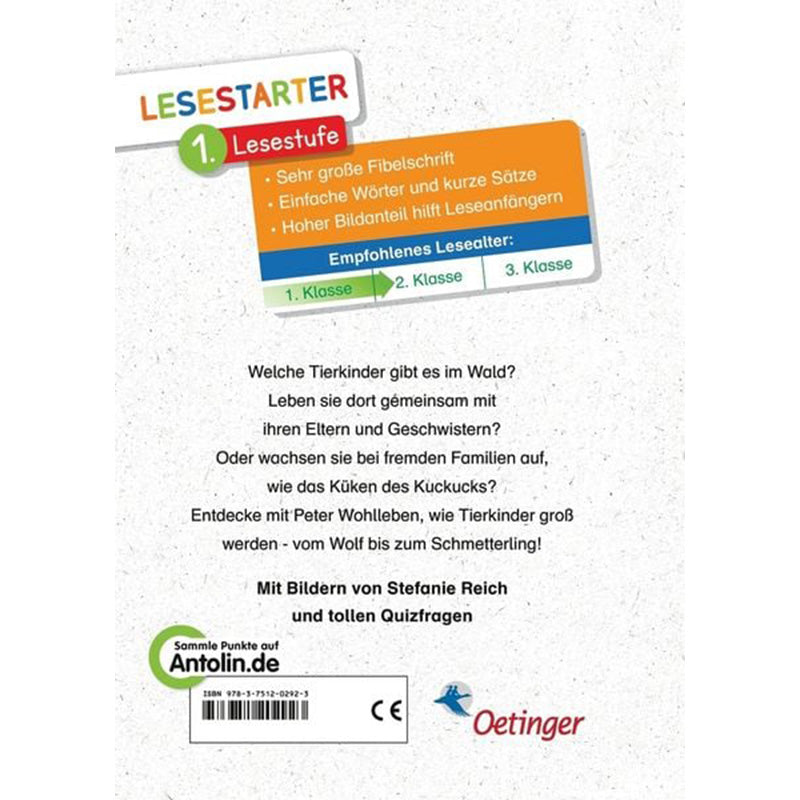 Rückseite des Kinderbuchs Tierkinder im Wald von Peter Wohlleben, Oetinger Verlag. Mit Hinweisen zur Lesestarter-Reihe (1. Lesestufe) und Text über Tierkinder im Wald. Betont große Fibelschrift, kurze Sätze, viele Bilder und Quizfragen. Empfohlen für 1.–3. Klasse