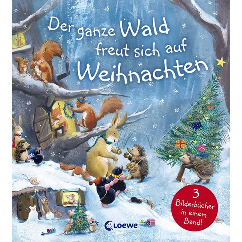 Buchcover „Der ganze Wald freut sich auf Weihnachten“ zeigt winterliche Waldszene mit vielen Tieren wie Eichhörnchen, Hase, Igel und Vogel beim Schmücken eines Weihnachtsbaumes im Schnee.