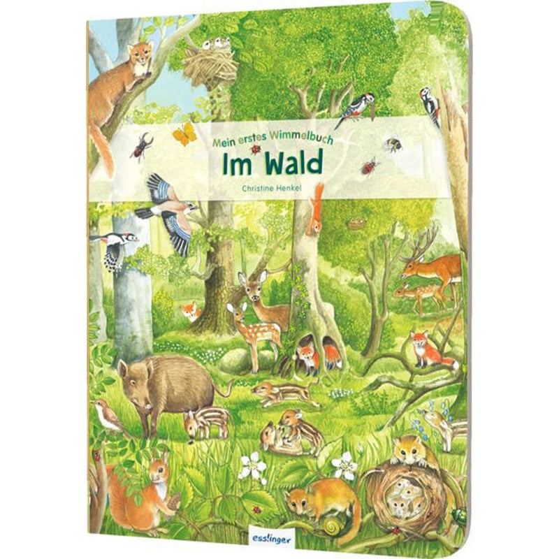 Buchcover von „Mein erstes Wimmelbuch – Im Wald“ mit vielen Waldtieren wie Rehen, Wildschwein, Fuchs, Vögeln und Eichhörnchen in einer grünen Waldlandschaft.
