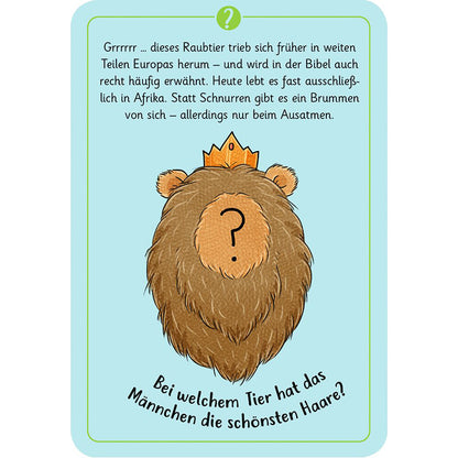 Rätselkarte mit Illustration eines Löwenkopfes mit Krone, Frage „Bei welchem Tier hat das Männchen die schönsten Haare?“.
