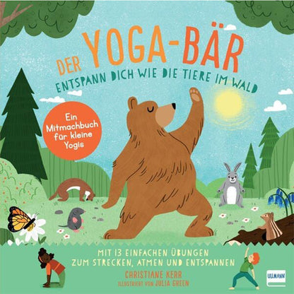 Buchcover von „Der Yoga-Bär – Entspann dich wie die Tiere im Wald“ mit einem Bären, der Yoga macht, umgeben von Waldtieren.