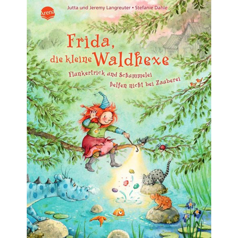 Buchcover von „Frida, die kleine Waldhexe – Flanketrick und Schummelei helfen nicht bei Zauberei“. Frida sitzt auf einem Ast über einem Teich, umgeben von Tieren und funkelnden Zaubersteinen.