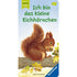 Buchcover mit Illustration eines roten Eichhörnchens, das eine Eichel hält, Titel „Ich bin das kleine Eichhörnchen“, Hinweis ab 18 Monaten, Ravensburger.
