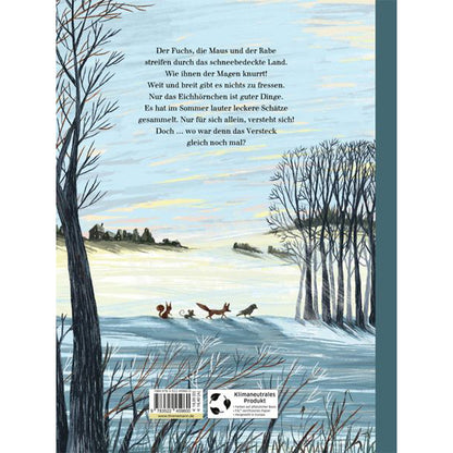 Buchrückseite: Eine Winterlandschaft mit Fuchs, Maus, Rabe und Eichhörnchen, die gemeinsam über das schneebedeckte Feld laufen – dazu eine kurze Inhaltsbeschreibung des Buchs.