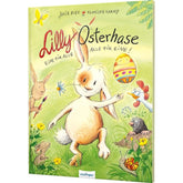 Buchcover von „Lilly Osterhase – Eine für alle, alle für eine!“ mit fröhlichem Osterhasenmädchen Lilly und bunten Ostermotiven.