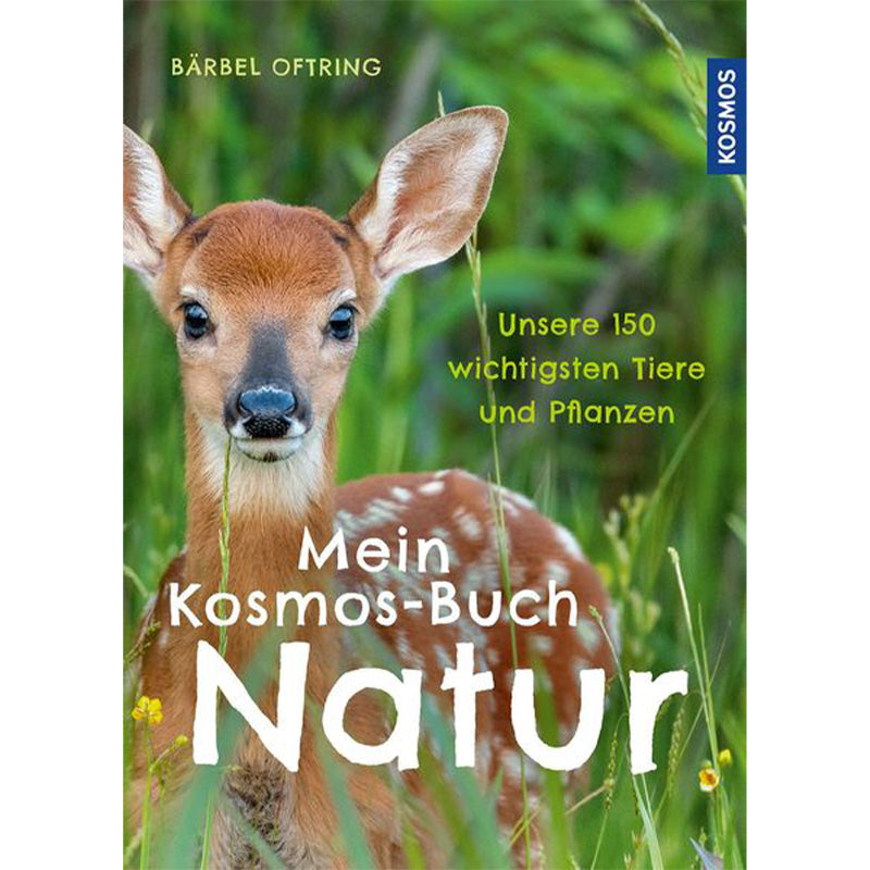 Buchcover „Mein Kosmos-Buch Natur“ von Bärbel Oftring – ein junges Reh steht im hohen Gras und schaut nach vorne.