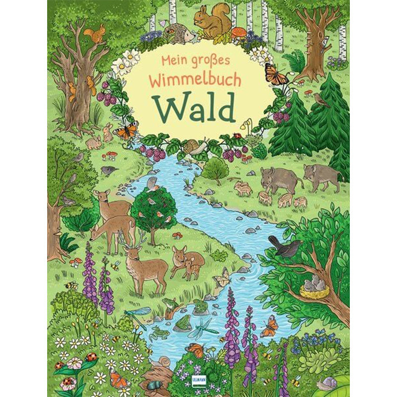 Buchcover „Mein großes Wimmelbuch Wald“ mit bunter Illustration einer Waldlandschaft voller Tiere, Pflanzen und einem Bach.
