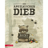 Buchcover: Titel „Der Apfelkuchendieb“, ein Waschbär hält ein Schild mit der Aufschrift „Rocky Waschbär“, Einschusslöcher im Hintergrund.