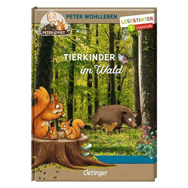 Kinderbuch Tierkinder im Wald von Peter Wohlleben aus der Reihe Peter &amp; Piet, erschienen im Oetinger Verlag. Cover mit Illustration von Eichhörnchenfamilie auf einem Baumstumpf und Wildschwein mit Frischlingen im Wald