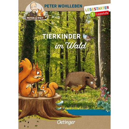 Kinderbuch Tierkinder im Wald von Peter Wohlleben, Oetinger Verlag. Cover mit Illustration eines Eichhörnchens mit Jungen auf einem Baumstumpf und einem Wildschwein mit Frischling im Wald. Reihe Lesestarter 1. Lesestufe, geeignet für Leseanfänger.