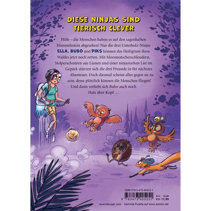 Buchrückseite mit der Beschreibung der Geschichte. Zu sehen sind die drei Ninjas Ella, Bubo und Piks in Aktion – sie fliegen, rennen und kämpfen, während eine Forscherin mit Rucksack und Drohne danebensteht.