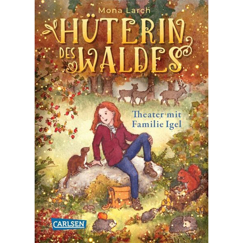 Buchcover „Hüterin des Waldes – Theater mit Familie Igel“ – Hanna im herbstlichen Wald, umgeben von Tieren.