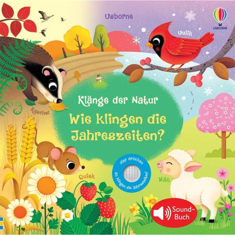 Buchcover des Usborne Soundbuchs Klänge der Natur Wie klingen die Jahreszeiten mit bunten Illustrationen von Igel, Vogel, Maus, Schaf, Blumen, Bäumen und einem Soundknopf in der Mitte auf fröhlich gestalteter Frühlingswiese