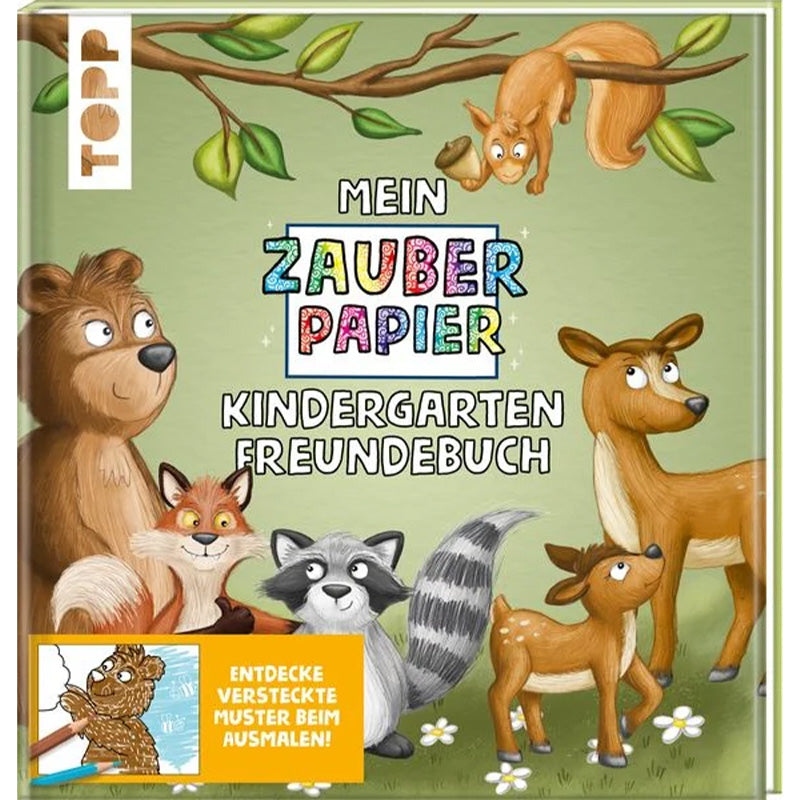 Cover des Buches „Mein Zauberpapier Kindergarten Freundebuch“ mit Waldtieren wie Bär, Fuchs, Waschbär, Reh und Eichhörnchen vor grünem Hintergrund.