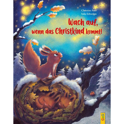 Wach auf, wenn das Christkind kommt!